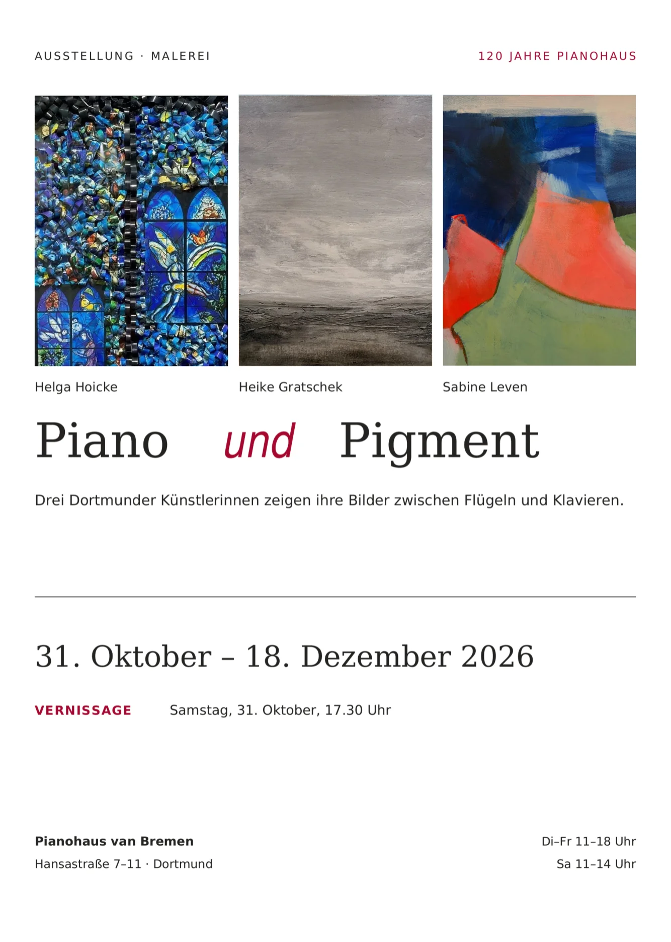 Flyer der Ausstellung Piano und Pigment, 31. Oktober bis 18. Dezember 2026 im Pianohaus van Bremen Dortmund, Bilder von Helga Hoicke, Heike Gratschek und Sabine Leven